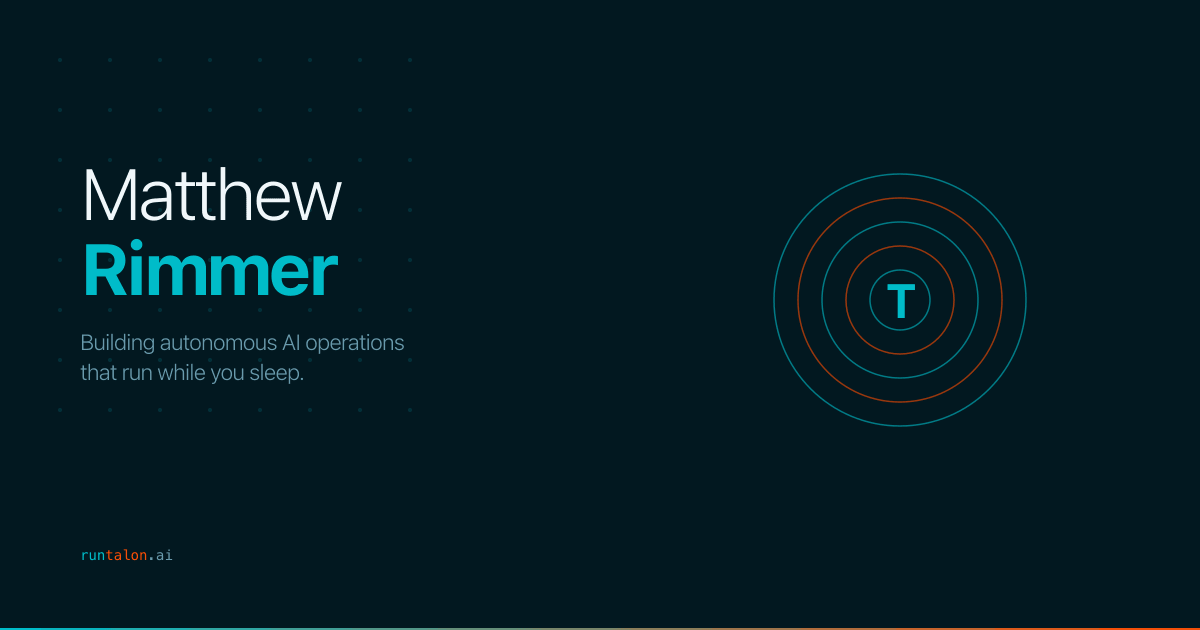 Doctor Matthew Rimmer Matthew Rimmer — Founder, Talon AI